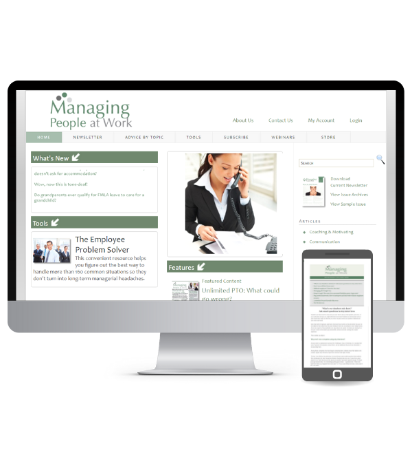 Unlimited 24/7 access to managingpeopleatwork.com