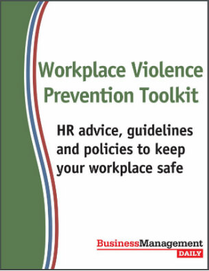 Workplace Violence Prevention Toolkit: HR advice, guidelines and policies to keep your workplace safe